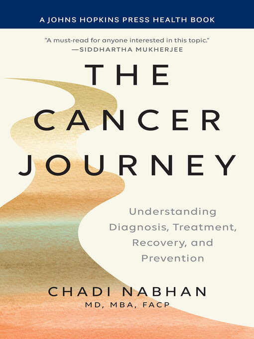 Title details for The Cancer Journey by Chadi Nabhan - Available